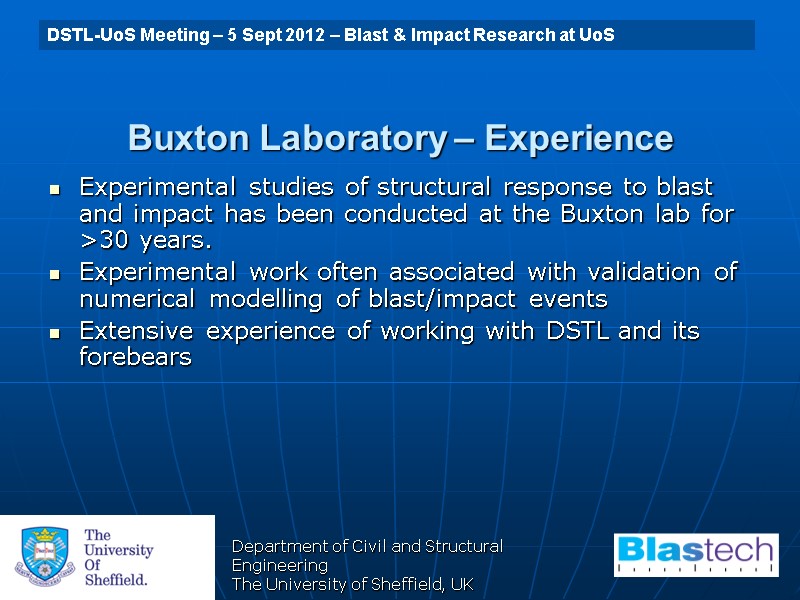 Department of Civil and Structural Engineering The University of Sheffield, UK Buxton Laboratory –